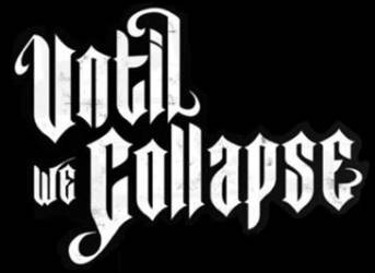 logo Until We Collapse